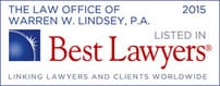 The Law Office of Warren W. Lindsey, P.A. | 2015 | Listed in Best Lawyers | Linking Lawyers and Clients Worldwide